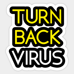 Turn Back Virus Sticker